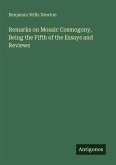 Remarks on Mosaic Cosmogony, Being the Fifth of the Essays and Reviews