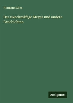 Cover Der zweckmäßige Meyer und andere Geschichten