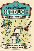 Das ultimative Klobuch für Fortnite-Fans