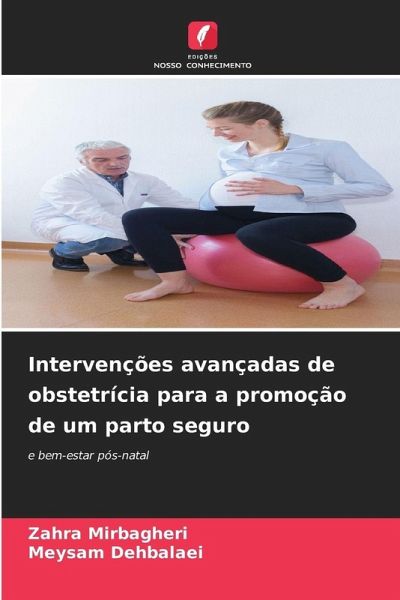Intervenções avançadas de obstetrícia para a promoção de um parto seguro Intervenções avançadas de obstetrícia para a promoção de um parto seguro