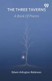 The Three Taverns A Book Of Poems