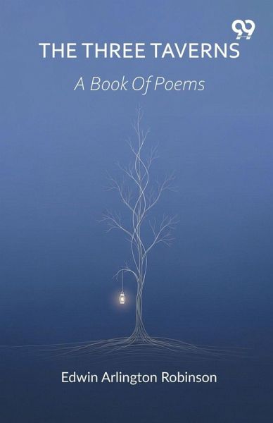 The Three Taverns A Book Of Poems
