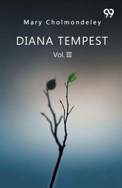 Diana Tempest Vol. III - Cholmondeley, Mary