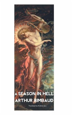 A SEASON IN HELL - Rimbaud, Arthur A SEASON IN HELL - Rimbaud, Arthur
