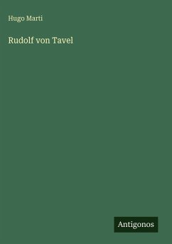 Rudolf von Tavel - Marti, Hugo