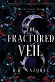 The Fractured Veil