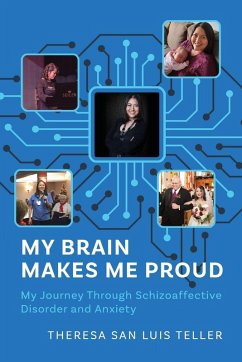 My Brain Makes Me Proud - Teller, Theresa San Luis