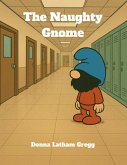 The Naughty Gnome