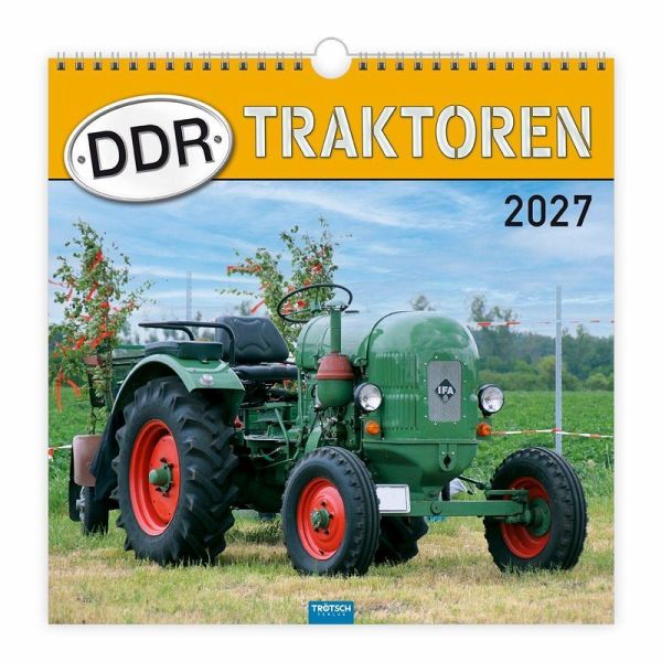 TRÖTSCH - Technikkalender DDR-Traktoren 2027 TRÖTSCH - Technikkalender DDR-Traktoren 2027