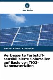 Verbesserte Farbstoff-sensibilisierte Solarzellen auf Basis von TiO2-Nanomaterialien