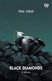 Black Diamonds A Novel