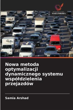Nowa metoda optymalizacji dynamicznego systemu wspó¿dzielenia przejazdów - Arshad, Samia