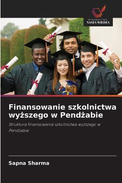 Finansowanie szkolnictwa wy¿szego w Pend¿abie - Sharma, Sapna