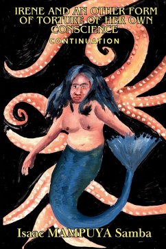 Cover IRENE AND AN OTHER FORM OF TORTURE OF HER OWN CONSCIENCE (CONTINUATION)