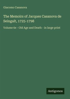 Cover The Memoirs of Jacques Casanova de Seingalt, 1725-1798
