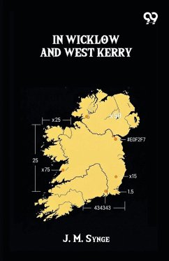 In Wicklow And West Kerry - Synge, J. M. In Wicklow And West Kerry - Synge, J. M.