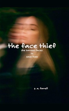 The Face Thief - Farrell, P. A.