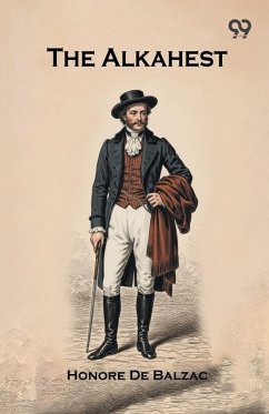 The Alkahest - Balzac, Honore de