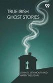 True Irish Ghost Stories