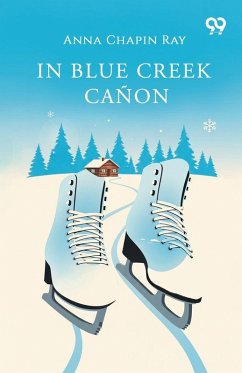In Blue Creek Canon - Ray, Anna Chapin