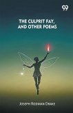 The Culprit Fay, And Other Poems