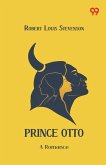 Prince Otto A Romance Prince Otto A Romance
