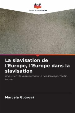 Cover La slavisation de l'Europe, l'Europe dans la slavisation
