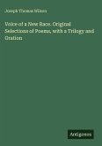 Voice of a New Race. Original Selections of Poems, with a Trilogy and Oration