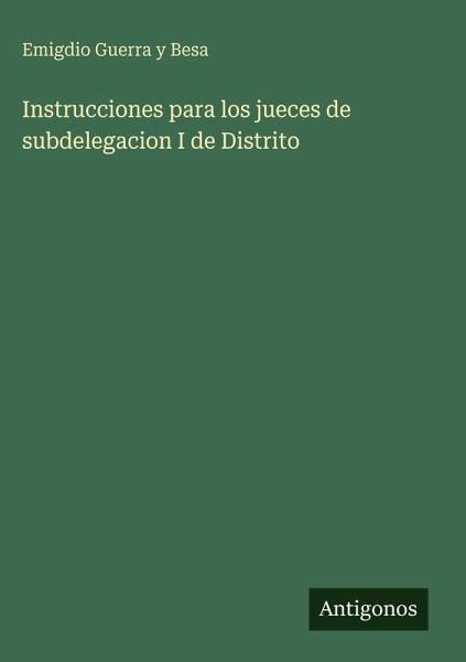 Instrucciones para los jueces de subdelegacion I de Distrito