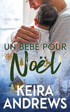 Un bébé pour Noël - Andrews, Keira Un bébé pour Noël - Andrews, Keira