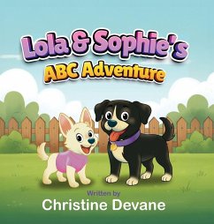 Lola & Sophie's ABC Adventure - Devane, Christine Lola & Sophie's ABC Adventure - Devane, Christine