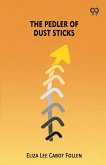 The Pedler Of Dust Sticks