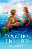 Tempting Triton Tempting Triton