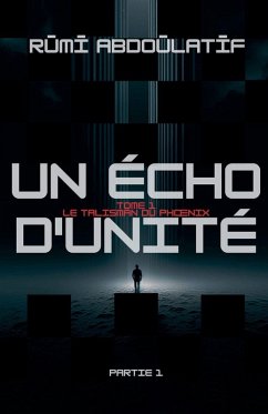 Cover Un Écho D'unité -Le Talisman Du Ph¿nix