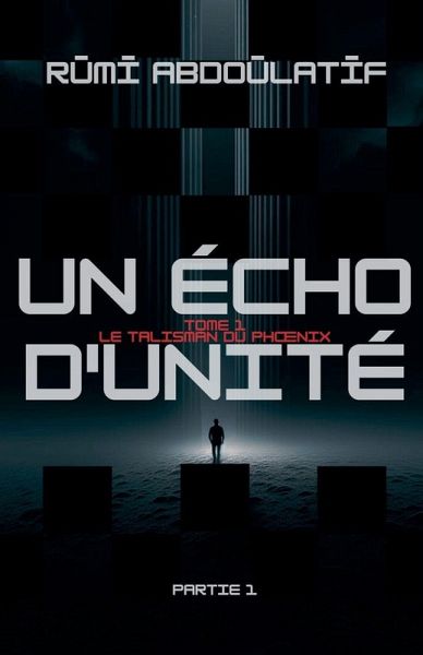 Un Écho D'unité -Le Talisman Du Ph¿nix Un Écho D'unité -Le Talisman Du Ph¿nix