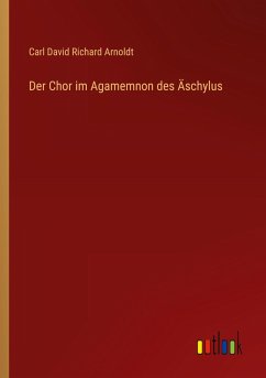 Cover Der Chor im Agamemnon des Äschylus