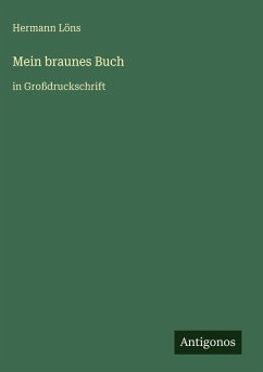 Mein braunes Buch - Löns, Hermann