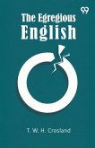 The Egregious English The Egregious English