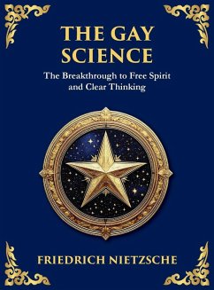 The Gay Science - Nietzsche, Friedrich The Gay Science - Nietzsche, Friedrich