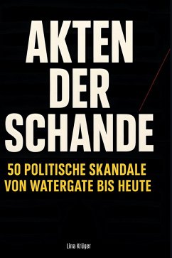 Akten der Schande - Krüger, Lina Akten der Schande - Krüger, Lina
