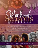Sisterhood & Seasons Workbook Sisterhood & Seasons Workbook