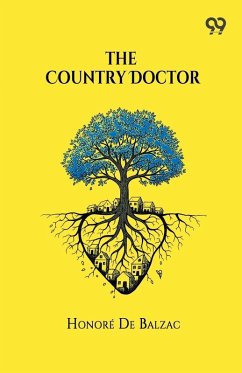 The Country Doctor - Balzac, Honore de The Country Doctor - Balzac, Honore de