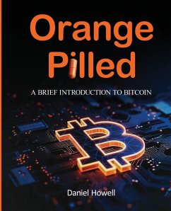 Orange Pilled - Howell, Daniel Orange Pilled - Howell, Daniel