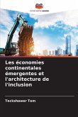 Les économies continentales émergentes et l'architecture de l'inclusion
