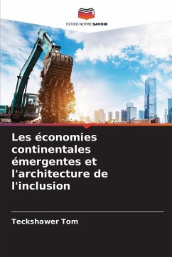 Les économies continentales émergentes et l'architecture de l'inclusion - Tom, Teckshawer