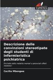 Descrizione delle convinzioni stereotipate degli studenti di infermieristica psichiatrica