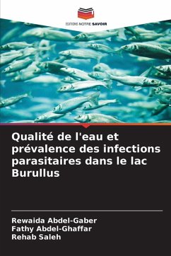Cover Qualité de l'eau et prévalence des infections parasitaires dans le lac Burullus