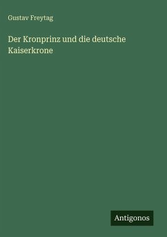 Cover Der Kronprinz und die deutsche Kaiserkrone