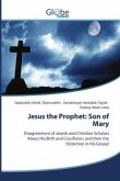 Jesus the Prophet: Son of Mary