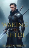Waking in Sheol